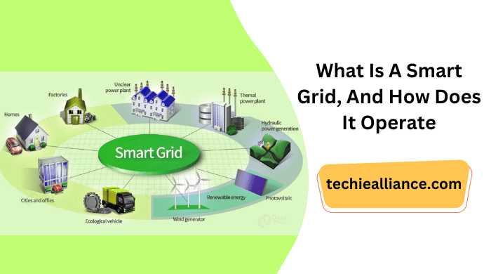 What Is A Smart Grid, And How Does It Operate